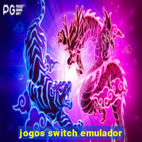 jogos switch emulador